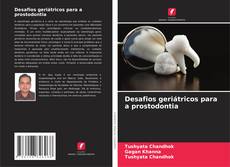 Portada del libro de Desafios geriátricos para a prostodontia