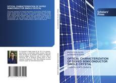 OPTICAL CHARACTERIZATION OF DOPED SEMICONDUCTOR SINGLE CRYSTAL的封面