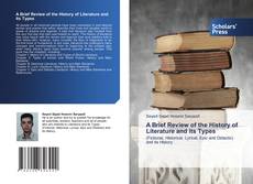 A Brief Review of the History of Literature and its Types kitap kapağı