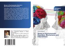Copertina di Stress in Psychosomatic Disorders: Mechanisms and Interventions