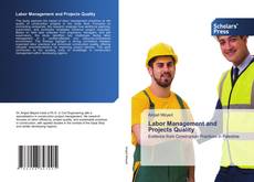 Labor Management and Projects Quality的封面