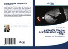 Borítókép a  CORPORATE CRIMINAL RESPONSIBILITY IN MURDER CASES - hoz