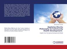 Applying Ubuntu Philosophy to Community Health Development: kitap kapağı