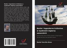 Capa do livro de Bestie i legendarne królestwa w wyobraźni żeglarzy zamorskich 