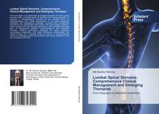 Lumbar Spinal Stenosis: Comprehensive Clinical Management and Emerging Therapies的封面