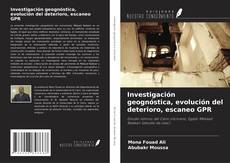 Investigación geognóstica, evolución del deterioro, escaneo GPR的封面