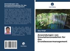 Borítókép a  Anwendungen von Simulationsmodellen für das Grundwassermanagement - hoz