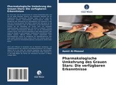 Pharmakologische Umkehrung des Grauen Stars: Die verfügbaren Erkenntnisse kitap kapağı
