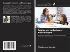 Borítókép a  Educación inclusiva en Mozambique - hoz