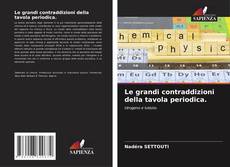 Portada del libro de Le grandi contraddizioni della tavola periodica.