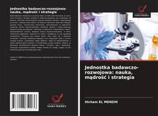 Buchcover von Jednostka badawczo-rozwojowa: nauka, mądrość i strategia