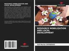 RESOURCE MOBILIZATION AND LOCAL DEVELOPMENT的封面