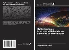 Buchcover von Optimización e interoperabilidad de los sistemas de información