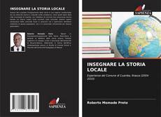 Copertina di INSEGNARE LA STORIA LOCALE
