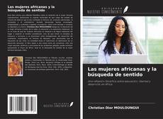 Buchcover von Las mujeres africanas y la búsqueda de sentido