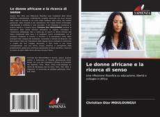 Copertina di Le donne africane e la ricerca di senso