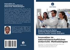 Borítókép a  Innovation im naturwissenschaftlichen Unterricht: Methodologien - hoz