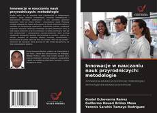 Buchcover von Innowacje w nauczaniu nauk przyrodniczych: metodologie