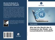 Borítókép a  Wie hat die Macht des E-Commerce die Mode- und Luxusindustrie verändert? - hoz