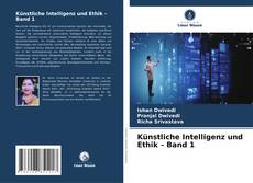 Borítókép a  Künstliche Intelligenz und Ethik – Band 1 - hoz