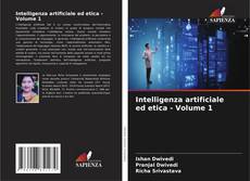 Copertina di Intelligenza artificiale ed etica - Volume 1