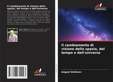 Portada del libro de Il cambiamento di visione dello spazio, del tempo e dell'universo