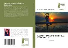 Buchcover von LA NUIT SOMBRE N'EST PAS ÉTERNELLE