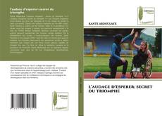 l'audace d'esperer: secret du triomphe kitap kapağı