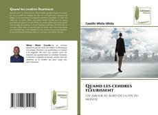 Quand les cendres fleurissent kitap kapağı