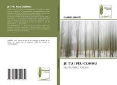 JE T’AI PEU CONNU kitap kapağı