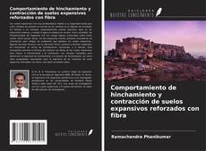 Copertina di Comportamiento de hinchamiento y contracción de suelos expansivos reforzados con fibra