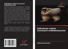 Обложка Odbudowa zębów leczonych endodontycznie