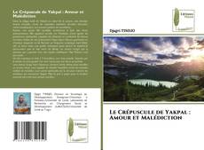 Le Crépuscule de Yakpal : Amour et Malédiction kitap kapağı