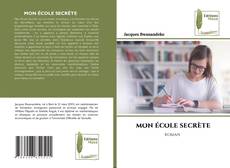 MON ÉCOLE SECRÈTE的封面