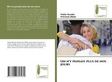Borítókép a  On n'y pensait plus de nos jours - hoz