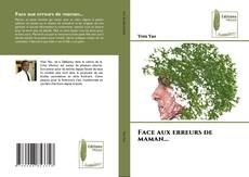 Couverture de Face aux erreurs de maman...
