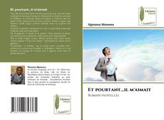 Copertina di Et pourtant...il m'aimait