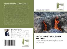 Copertina di LES CENDRES DE LA PAIX. Volume 1