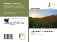 Copertina di La vie a quelque chose de beau