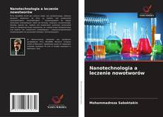 Nanotechnologia a leczenie nowotworów的封面