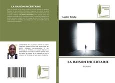 Copertina di LA RAISON INCERTAINE