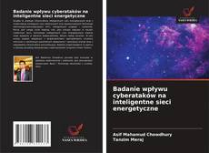 Badanie wpływu cyberataków na inteligentne sieci energetyczne的封面