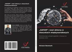 Bookcover of „GAFAM”: nowi aktorzy w stosunkach międzynarodowych