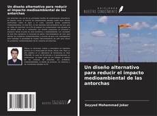 Buchcover von Un diseño alternativo para reducir el impacto medioambiental de las antorchas