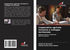 Cooperative agricole inclusive e sviluppo territoriale的封面