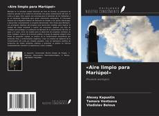 Buchcover von «Aire limpio para Mariúpol»