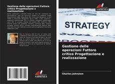 Buchcover von Gestione delle operazioni Fattore critico Progettazione e realizzazione