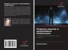 Bookcover of Prognozy zawarte w sprawozdaniu śródrocznym