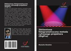 Buchcover von Zbliżeniowa fotogrametryczna metoda cyfrowego projektora (DigPro)