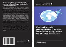Buchcover von Evaluación de la percepción de la calidad del servicio por parte de los clientes minoristas